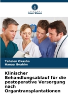 Klinischer Behandlungsablauf für die postoperative Versorgung nach Organtransplantationen (German Edition) 6630204980 Book Cover