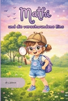 Mathi und die verschwundene Eins: Mathi als Dedektivin (Mathi.Mathewelt) (German Edition) B0GTX7JDTZ Book Cover