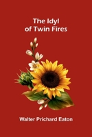 The Idyl Of Twin Fires 9371340339 Book Cover
