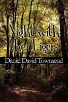 Night with the Tigers 1451205368 Book Cover