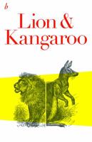 Lion & Kangaroo: The Initiation of Australia 1925143392 Book Cover