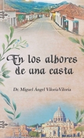 En Los Albores De Una Casta 1506547079 Book Cover