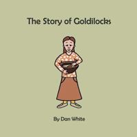 The Story of Goldilocks 154531215X Book Cover