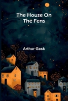 The House on the Fens 9375364887 Book Cover
