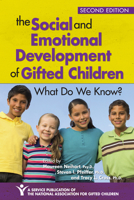 The Social and Emotional Development of Gifted Children: What Do We Know? 1882664779 Book Cover