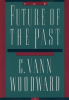 The Future of the Past 0195057449 Book Cover