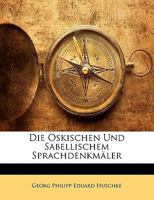 Die Oskischen Und Sabellischem Sprachdenkmäler 1142434389 Book Cover