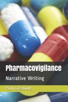 Pharmacovigilance: Narrative Writing 1797093827 Book Cover