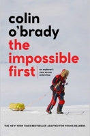 The Impossible First: Young Readers Edition 1534461981 Book Cover
