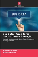 Big Data - Uma força motriz para a inovação (Portuguese Edition) 6139719992 Book Cover