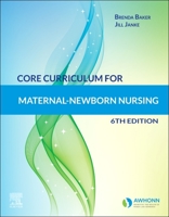 Core Curriculum for Maternal-Newborn Nursing 0323672256 Book Cover