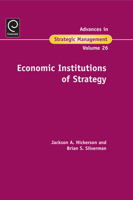 Advances in Strategic Management, Volume 26: Economic Institutions of Strategy 1848554869 Book Cover