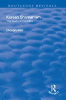 Korean Shamanism: The Cultural Paradox 0754631850 Book Cover