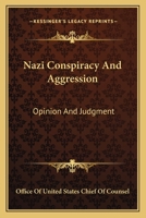 Nazi Conspiracy and Aggression: Opinion and Judgment 1432574604 Book Cover