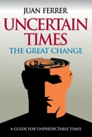 Uncertain Times: The Great Change null Book Cover