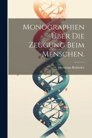 Monographien über die Zeugung beim Menschen. 1022278088 Book Cover