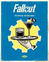 Fallout: The Official Cocktail Book B0FSDRRSXZ Book Cover