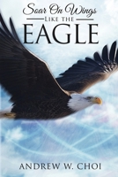 Book 4: Soar on Wings Like the Eagle 1649080859 Book Cover
