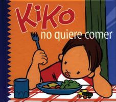 Kiko no quiere comer 8495761777 Book Cover