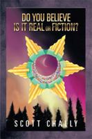 Do You Believe Is It Real or Fiction? 1499031483 Book Cover