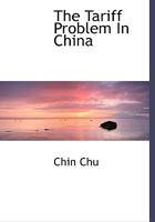 The Tariff Problem in China 1010099329 Book Cover
