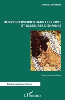 Derives perverses dans le couple et blessures d'enfance (Études Psychanalytiques) (French Edition) 2343175756 Book Cover