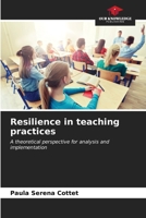 Resilience in teaching practices: A theoretical perspective for analysis and implementation 6207054121 Book Cover