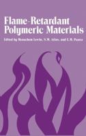Flame-Retardant Polymeric Materials 1468421506 Book Cover