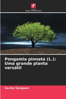 Pongamia pinnata (L.): Uma grande planta versátil (Portuguese Edition) 6206639363 Book Cover