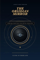 THE OBSIDIAN MIRROR: A Relic Code Thriller B0H788T533 Book Cover