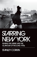 Starring New York 0195382803 Book Cover