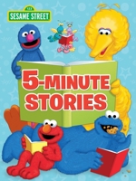 Sesame Street 5-Minute Stories (Sesame Street) 1524719897 Book Cover