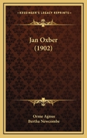 Jan Oxber (Classic Reprint) 1144325617 Book Cover