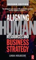 Aligning Human Resources and Business Strategy 0750653620 Book Cover
