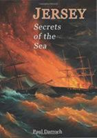 JERSEY: SECRETS OF THE SEA 1912020939 Book Cover