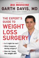 The Expert's Guide to Weight-Loss Surgery: Is it right for me? What happens during surgery? How do I keep the weight off? 0452296064 Book Cover