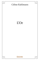 L'Or (French Edition) 2414144653 Book Cover