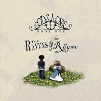 God's Acre Book One, The Ravens & the Rhyme 0977457923 Book Cover