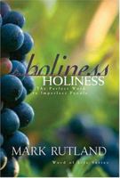 Holiness: The Perfect Word to Imperfect People (Word of Life Series) 1591857880 Book Cover