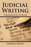 Judicial Writing: A Benchmark for the Bench 1482862263 Book Cover