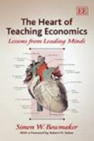 The Heart of Teaching Economics: Lessons from Leading Minds 1849804435 Book Cover