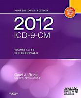 2012 ICD-9-CM for Hospitals, Volumes 1, 2 and 3 Standard Edition 1455753637 Book Cover
