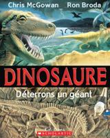 Dinosaure: D?terrons Un G?ant 0439967775 Book Cover
