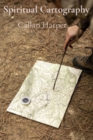 Spiritual Cartography: Mapping the Terrain of Global Faith Traditions B0DVCGJC6B Book Cover