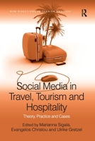 Social Media in Travel, Tourism and Hospitality: Theory, Practice and Cases 1138247596 Book Cover