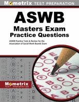 Aswb Masters Exam Practice Questions: Aswb Practice Tests and Review for the Association of Social Work Boards Exam 1630947695 Book Cover