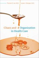 Chaos and Organization in Health Care 0262013533 Book Cover