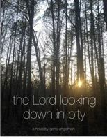 the Lord looking down in pity 0996457828 Book Cover
