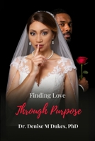 Finding Love Through Purpose B0FKGTQVVY Book Cover