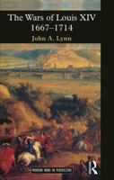 The Wars of Louis XIV, 1667 - 1714 (Modern Wars in Perspective) 0582056292 Book Cover